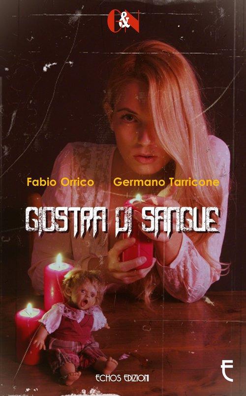 Giostra di sangue - Fabio Orrico,Germano Tarricone - copertina