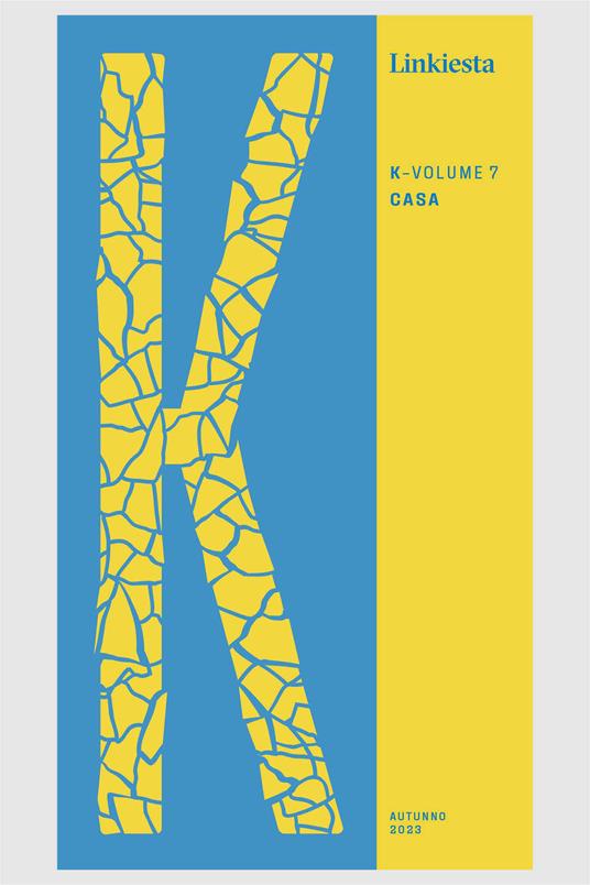 K. Linkiesta. Vol. 7 - Nadia Terranova - ebook