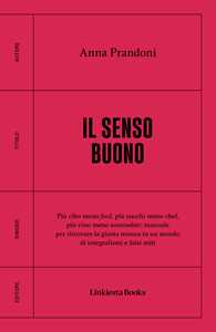 Libro Il senso buono Anna Prandoni