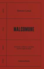 Malcomune. Inclusione, resilienza e una beata minchia negli enti locali