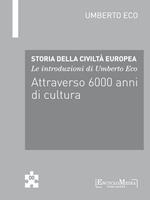 Le introduzioni di Umberto Eco. Attraverso 6000 anni di cultura
