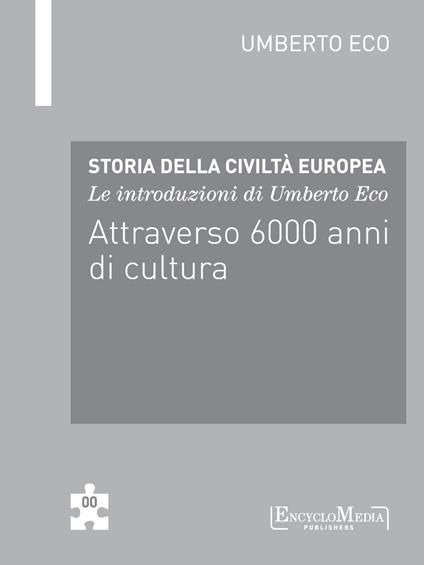 Le introduzioni di Umberto Eco. Attraverso 6000 anni di cultura - Umberto Eco - ebook
