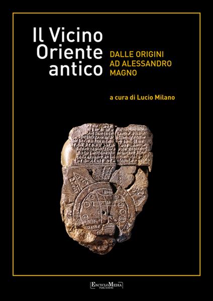 Il vicino Oriente antico dalle origini ad Alessandro Magno - Lucio Milano - ebook