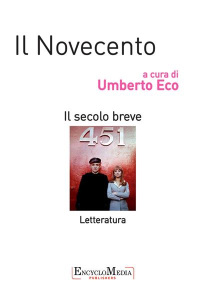 Il Novecento. Il secolo breve. Letteratura - Umberto Eco - ebook