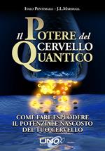 Il potere del cervello quantico