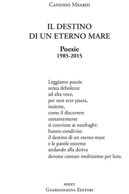 Il destino di un eterno mare. Poesie 1985-2015 - Candido Meardi - copertina