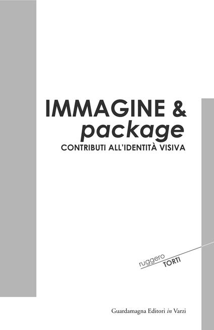 Immagine & package. Contributi all'identità visiva - Ruggero Torti - copertina