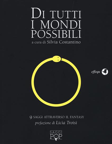 Di tutti i mondi possibili. 9 saggi attraverso il fantasy - copertina