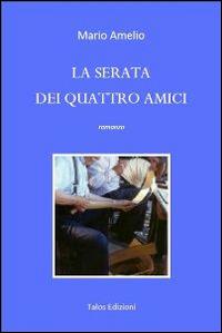 La serata dei quattro amici - Mario Amelio - copertina