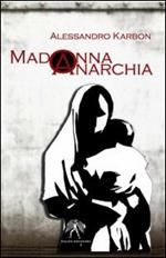 Madonna anarchia