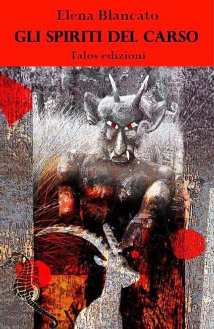 Gli spiriti del Carso - Elena Blancato - copertina