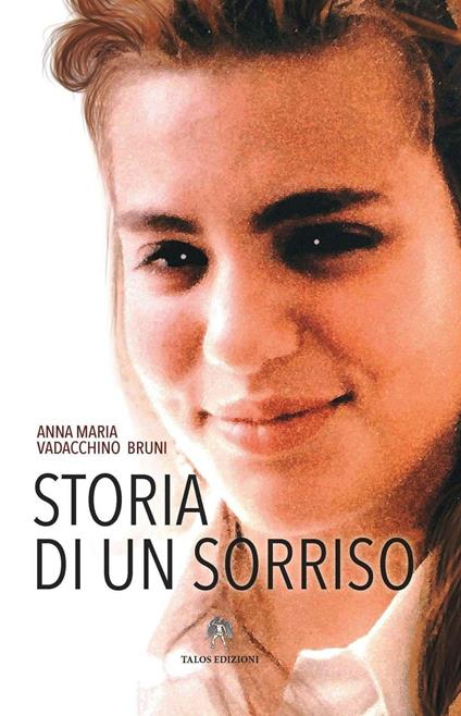 Storia di un sorriso - Anna Maria Vadacchino Bruni - copertina