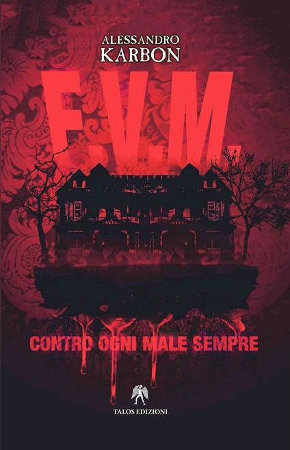 F.V.M. Contro ogni male sempre - Alessandro Karbon - copertina