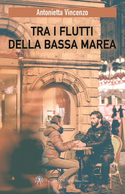 Tra i flutti della bassa marea - Antonietta Vincenzo - copertina