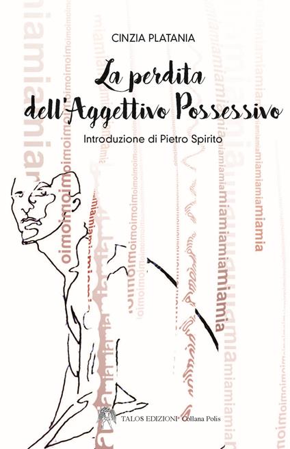 La perdita dell'aggettivo possessivo - Cinzia Platania - copertina