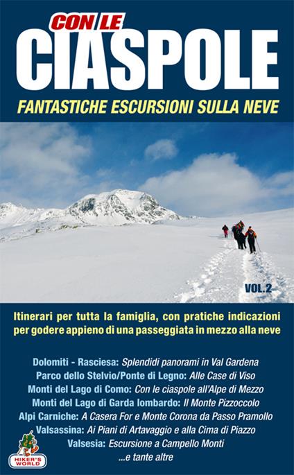 Con le ciaspole. Fantastiche escursioni sulla neve. 12 mete. Vol. 2 - copertina