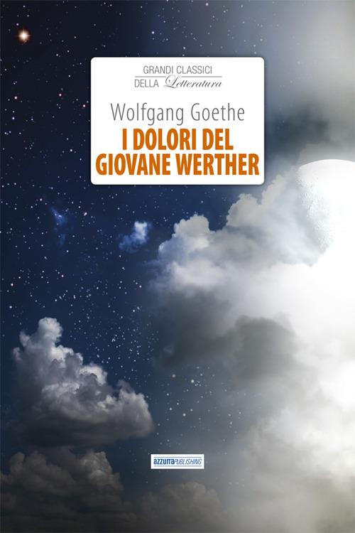 I dolori del giovane Werther - Johann Wolfgang Goethe - copertina