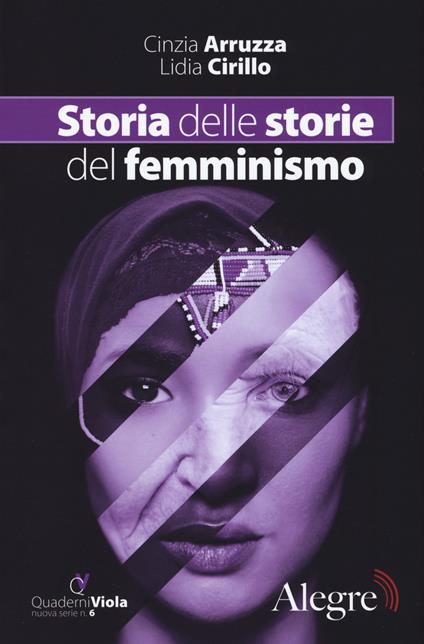 Storia delle storie del femminismo - Cinzia Arruzza,Lidia Cirillo - copertina