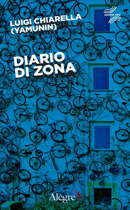 Diario di zona - Luigi Yamunin Chiarella,Wu Ming 1 - ebook