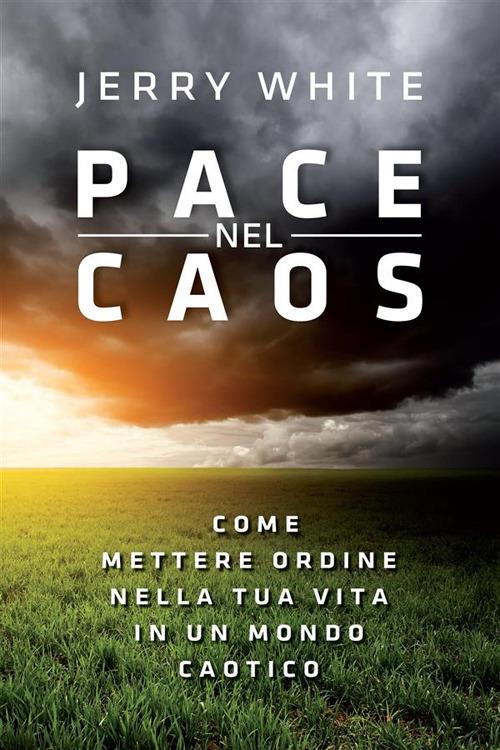 Pace nel caos - Jerry White - ebook