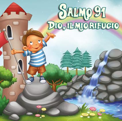 Salmo 91. Dio, il mio rifugio. Leggiamo la Bibbia - Agnes De Bezenac,Salem De Bezenac - copertina