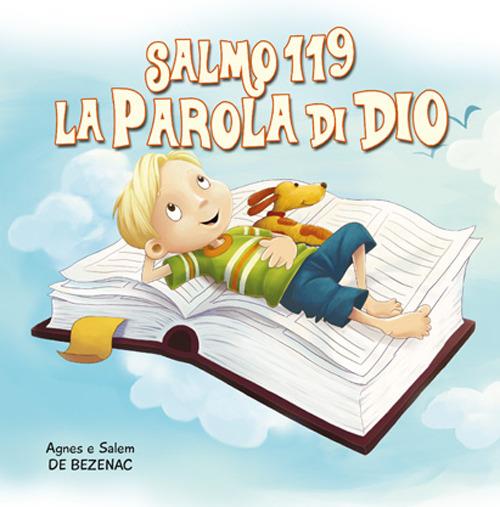Salmo 119. La parola di Dio. Leggiamo la Bibbia - Agnes De Bezenac,Salem De Bezenac - copertina