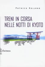 Treni in corsa nelle notti di Kyoto