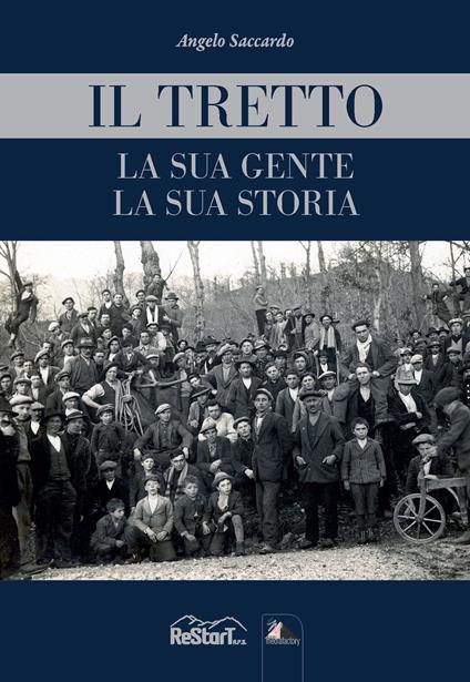 Il Tretto. La sua gente, la sua storia - Angelo Saccardo - copertina