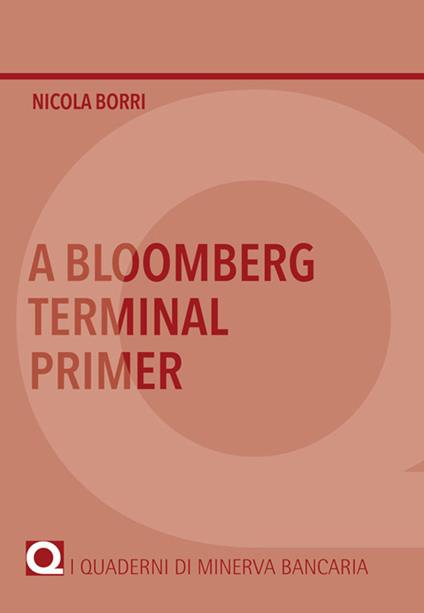 A bloomberg terminal primer - Nicola Borri - copertina