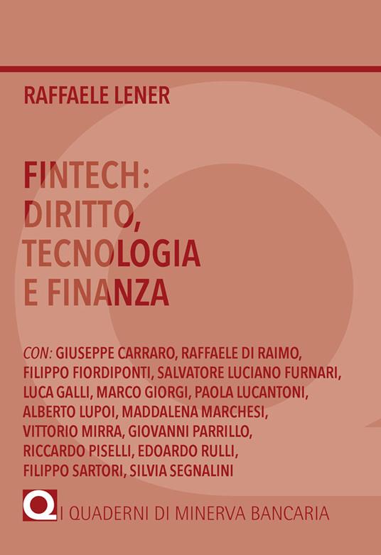 Fintech: diritto, tecnologia e finanza - Raffaele Lener - copertina