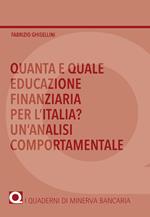 Quanta e quale educazione finanziaria per l'Italia? Un'analisi comportamentale