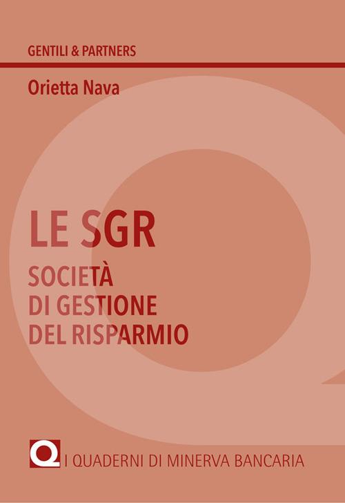 Le SGR. Società di gestione del risparmio - Orietta Nava - copertina