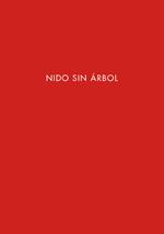 Nido sin árbol. Ediz. spagnola e inglese