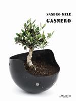 Gasnero. Catalogo della mostra. Ediz. italiana e inglese