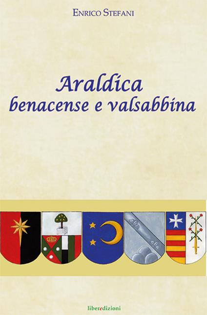 Araldica benacense e valsabbina - Enrico Stefani - copertina