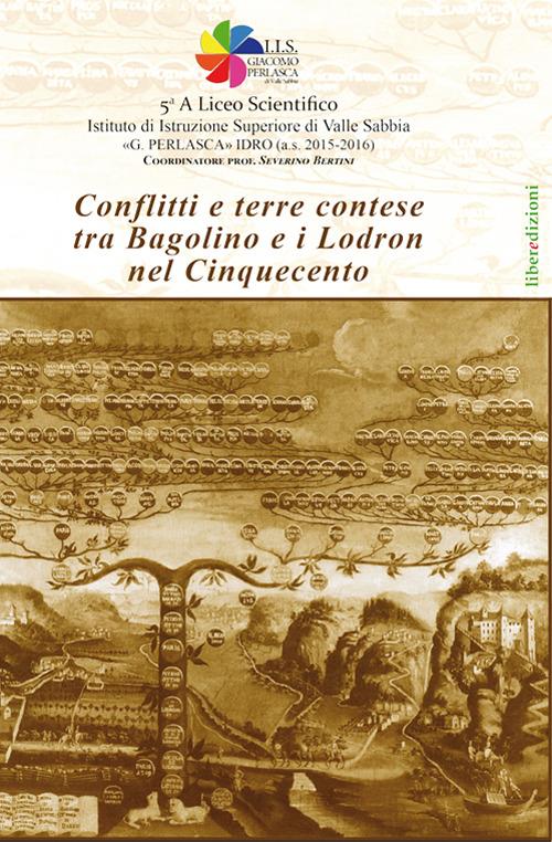 Conflitti e terre contese tra Bagolino e i Lodron nel Cinquecento - copertina