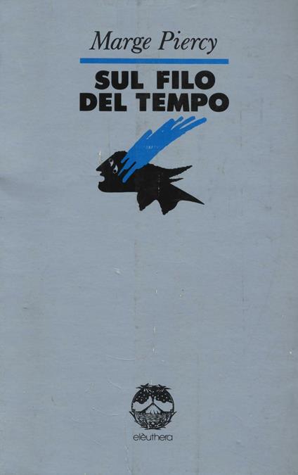 Sul filo del tempo - Marge Piercy - copertina