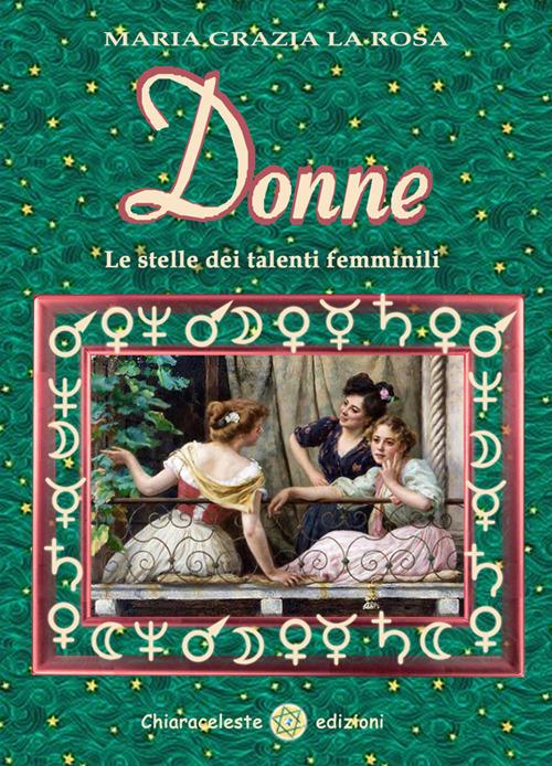Donne. Le stelle dei talenti femminili - Maria Grazia La Rosa - copertina
