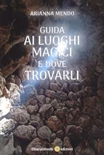 Guida ai luoghi magici e dove trovarli