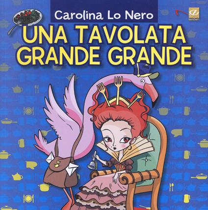 Una tavolata grande grande - Carolina Lo Nero - copertina