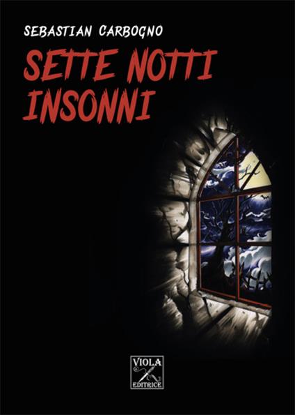 Sette notti insonni - Sebastian Carbogno - copertina