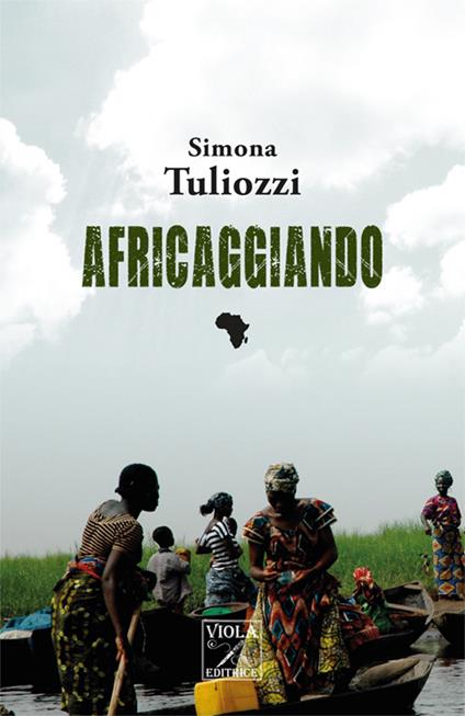 Africaggiando - Simona Tuliozzi - copertina