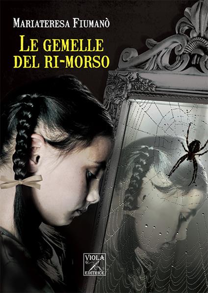 Le gemelle del ri-morso - Mariateresa Fiumanò - copertina