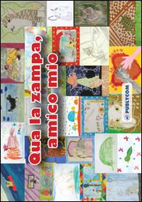 Qua la zampa, amico mio - copertina
