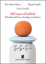 Dal segno al simbolo. Il manifesto del nuovo paradigma in medicina