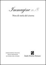 Immagine. Note di storia del cinema. Vol. 8