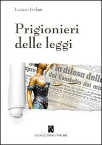 Prigionieri delle leggi - Luciano Forlani - copertina