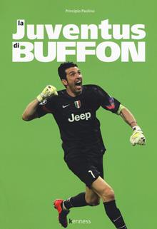 La Juventus di Buffon