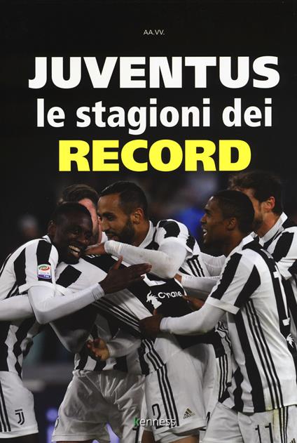 Juventus. Le stagioni dei record - copertina
