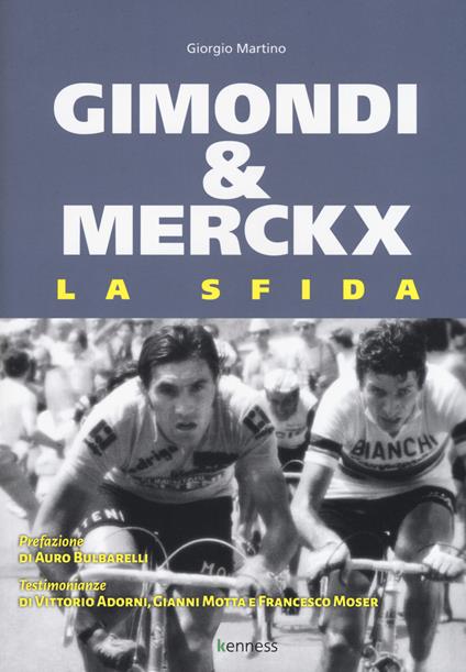 Gimondi & Merckx. La sfida - Giorgio Martino - copertina